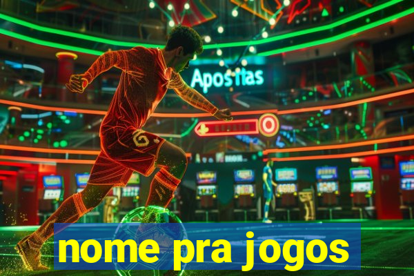 nome pra jogos